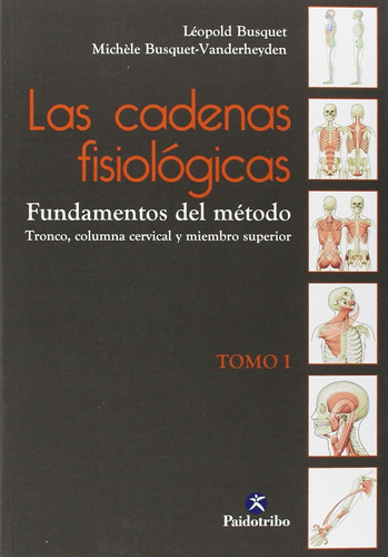 Las Cadenas Fisiológicas, Las (tomo I) (deportes) / Léopold 