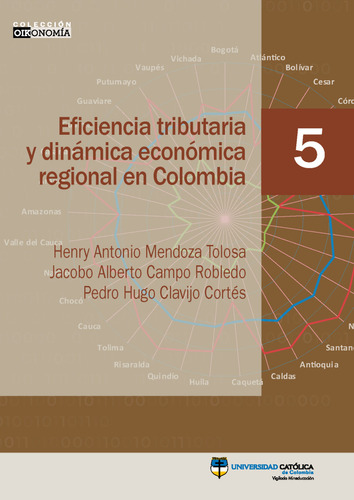 Eficiencia Tributaria Y Dinmica Econmica Regional En Colombi
