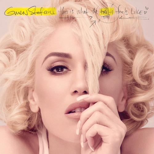 Stefani Gwen - This Is What The Truth Feels Like  Cd
