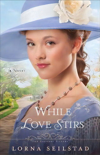 While Love Stirs, De Lorna Seilstad. Editorial Baker Publishing Group, Tapa Blanda En Inglés