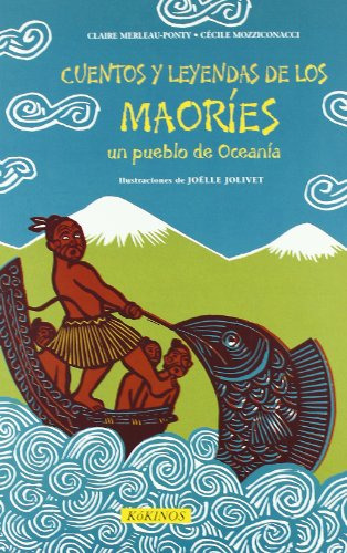 Libro Cuentos Y Leyendas De Los Maories Un Pueblo De Oceania