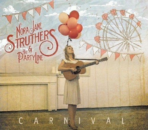 Struthers Nora Jane & The Party Line Carnival Usa Import Cd