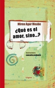 Que Es El Amor Sino - Agur Meabe,miren