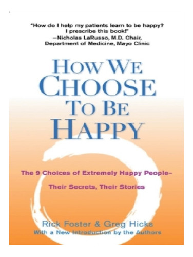 How We Choose To Be Happy - Greg Hicks, Rick Foster. Eb12