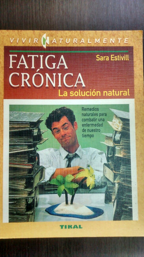 Fatiga Cronica. Sara Estivill