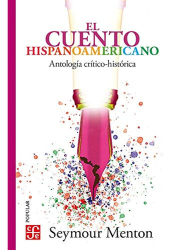 Libro: El Cuento Hispanoamericano. Antología Crítico-históri