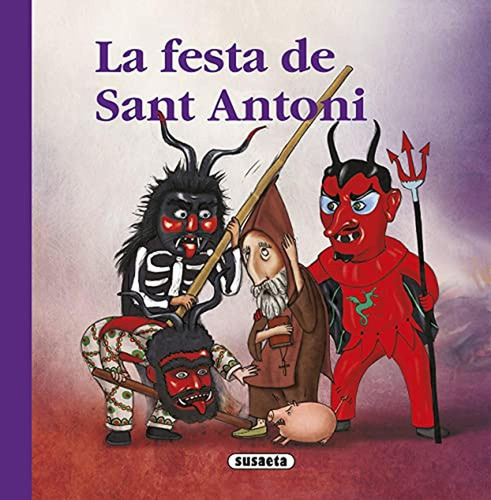 La festa de Sant Antoni (Rondallari), de Sansó, Bàrbara. Editorial Susaeta, tapa pasta dura, edición 1 en español, 2022