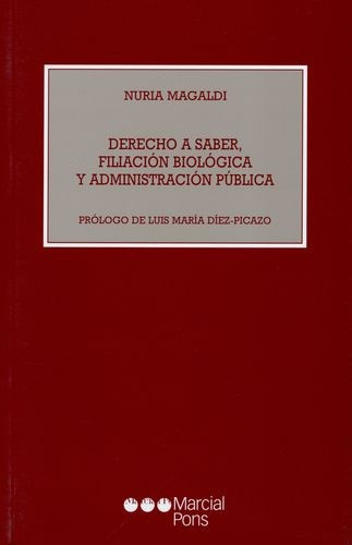 Libro Derecho A Saber, Filiación Biológica Y Administración
