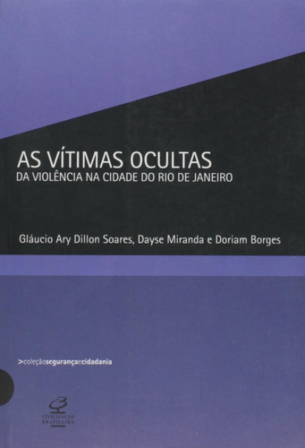 As Vítimas Ocultas Da Violência Na Cidade Do Rio De Janeir