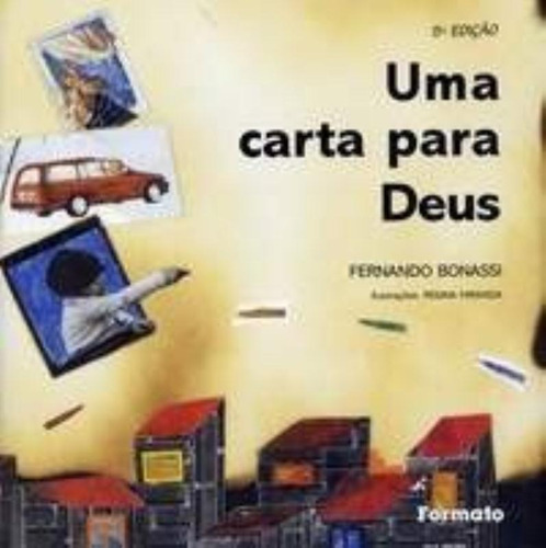 Um carta para Deus, de Bonassi, Fernando. Editorial Somos Sistema de Ensino em português, 2005