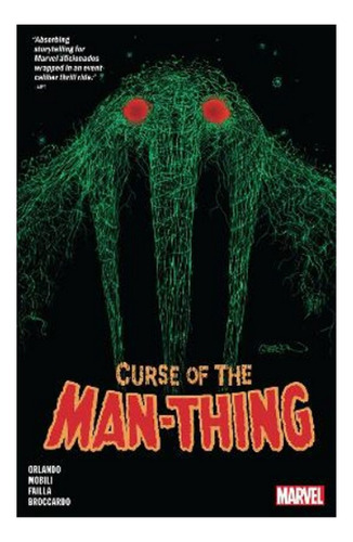 Curse Of The Man-thing - Steve Orlando. Eb9