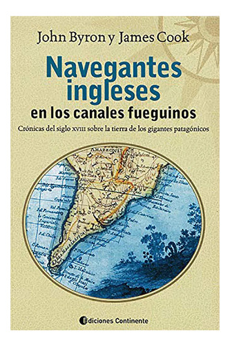 Navegantes Ingleses En Los Canales Fueguinos - #c