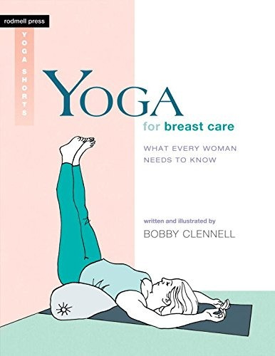 Book : Yoga For Breast Care: What Every Woman Needs To Kn...