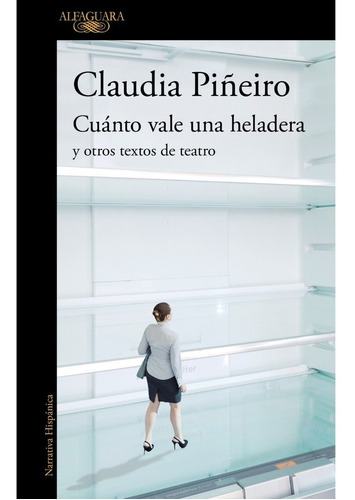 Libro Cuánto Vale Una Heladera - Claudia Piñeiro