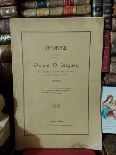 Manuel M Diéguez Informe Período Administrativo 1914 1919 (Usado)