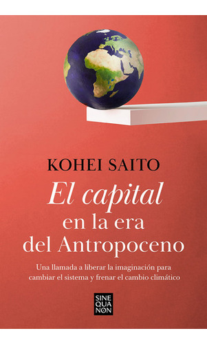 El Capital En La Era Del Antropoceno / Capital In The Anth 