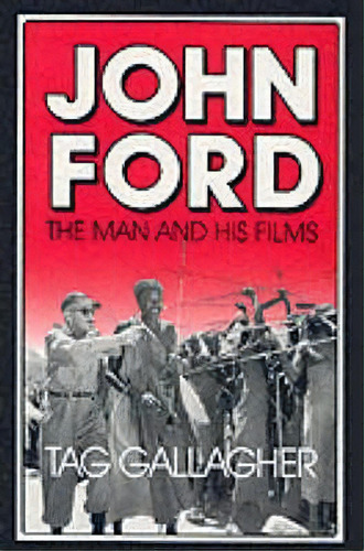 John Ford, De Tag Gallagher. Editorial University California Press, Tapa Blanda En Inglés