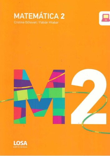 M 2. Matematica 2 - Ochoviet, Cristina/ Vitabar, Fabian