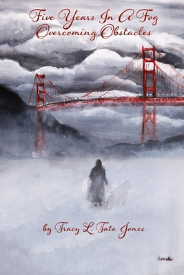 Libro Five Years In A Fog: Overcoming Obstacles - Tompkin...