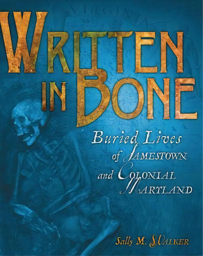 Written In Bone Library Edition, De Sally M. Walker. Editorial Transworld Publishers (division Of Random House Australia), Tapa Dura En Inglés