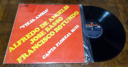 Alfredo De Angelis Basso Rotundo Ruiz Vieja Amiga Disco Lp