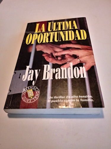 La Última Oportunidad  -  Jay Brandon