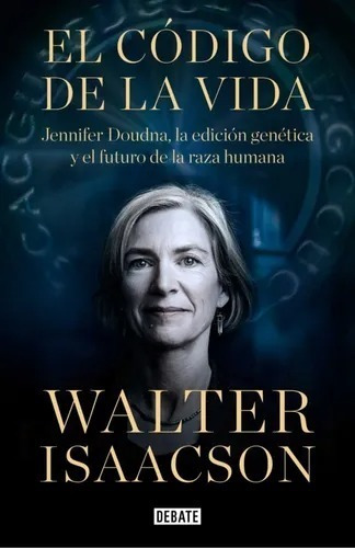 Libro, El Código De La Vida Walter Isaacson Nuevo Y Original