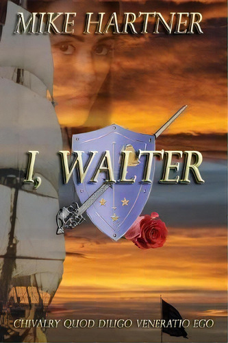 I, Walter, De Mike Hartner. Editorial Eternity4popsicle Publishing, Tapa Blanda En Inglés