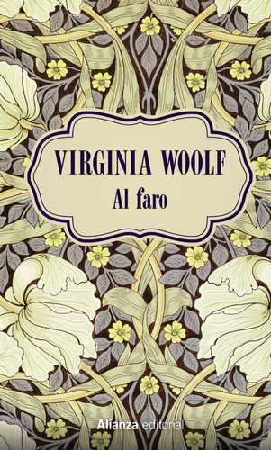 Al faro, de Virginia Woolf. Serie 8491812982, vol. 1. Editorial Alianza distribuidora de Colombia Ltda., tapa dura, edición 2018 en español, 2018