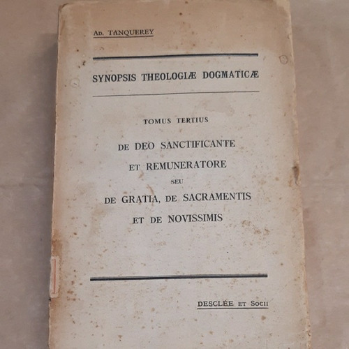 Synopsis Theologiae Dogmaticae Tomus 3 - Tertius De...