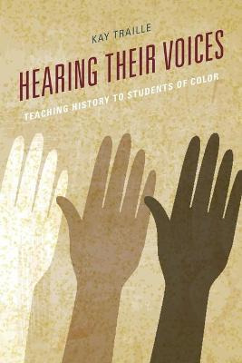 Libro Hearing Their Voices : Teaching History To Students...