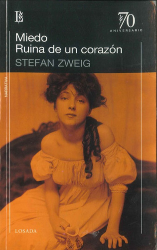 Miedo. Ruina De Un Corazon, De Zweig, Stefan. Editorial Losada, Tapa Tapa Blanda En Español