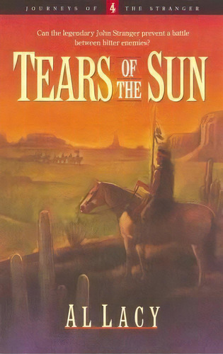 Tears Of The Sun, De Al Lacy. Editorial Multnomah Press, Tapa Blanda En Inglés