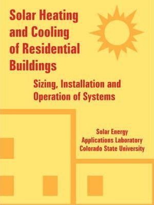 Solar Heating And Cooling Of Residential Buildings - Ener...