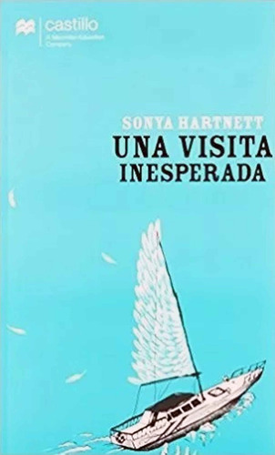 Una Visita Inesperada - Sonya Hartnett -