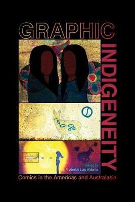 Libro Graphic Indigeneity : Comics In The Americas And Au...