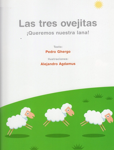 Las Tres Ovejitas . Queremos Nuestra Lana !