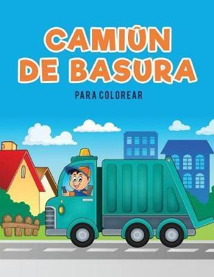 Libro Cami N De Basura Para Colorear - Coloring Pages For...