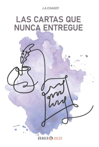 Libro:  Las Cartas Que Nunca Entregue (spanish Edition)