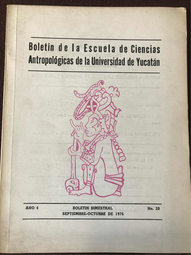 Boletin De La Escuela De Ciencias Antropologicas No. 20 1976 (Usado)