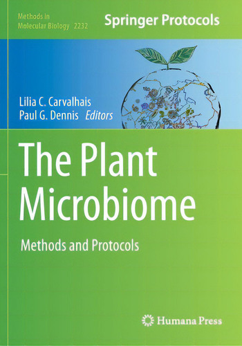 The Plant Microbiome: Methods And Protocols, De Carvalhais, Lilia C.. Methods In Molecular Biology, Vol. 1. Editorial Humana Pr, Tapa Blanda En Inglés