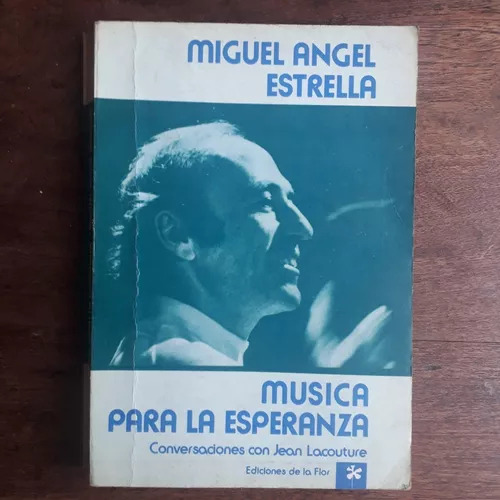 Musica Para La Esperanza Miguel Angel Estrella