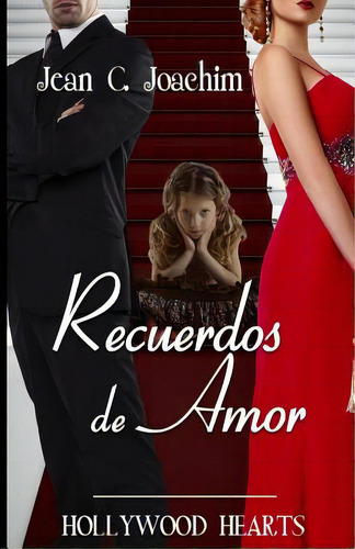 Recuerdos De Amor, De Joachim, Jean C.. Editorial Createspace, Tapa Blanda En Español