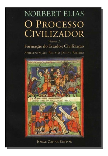 Processo Civilizador, O Vol. 2 - Formação Do Estado E Civilização