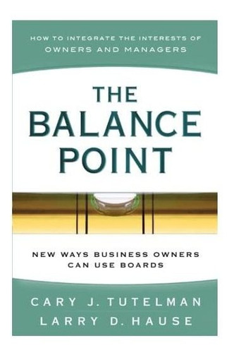  El Punto De Equilibrio: Uso Eficaz De Consejos En Empresas 