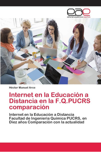 Libro: Internet En La Educación A Distancia En La F.q.pucrs 