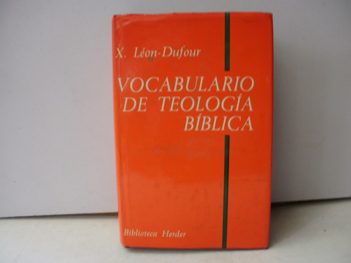 Vocabulario De Teologia Biblica - X.ldufour.-herder 