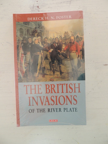 The British Invasions Dereck Foster