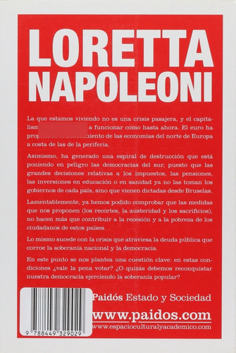 Democracia En Venta: Cómo La Crisis Económica Ha Derrotado, De Loretta Napoleoni., Vol. 0. Editorial Paidós, Tapa Blanda En Español, 2013