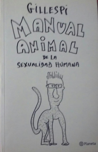 Manual Animal De La Sexualidad _ Gillespi - Planeta